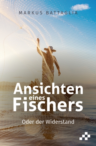 Die Ansichten eines Fischers