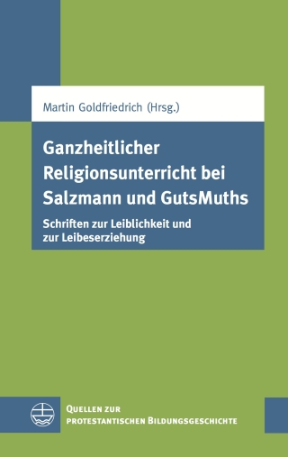 Ganzheitlicher Religionsunterricht bei Salzmann und GutsMuths
