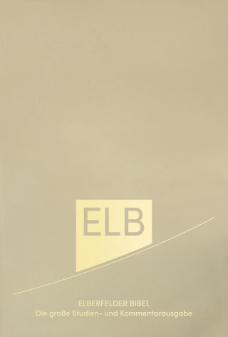 Elberfelder Bibel. Die große Studien- und Kommentarausgabe Leder mit Goldschnitt