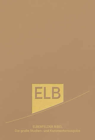 Elberfelder Bibel. Die große Studien- und Kommentarausgabe Leder mit Goldschnitt