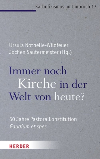 Immer noch Kirche in der Welt von heute?
