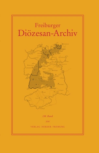 Freiburger Diözesan-Archiv, 138. Band 2018
