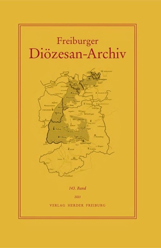 Freiburger Diözesan-Archiv, 143. Band 2023