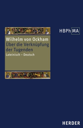 De connexione virtutum. Über die Verknüpfung der Tugenden