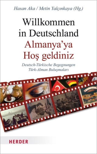 Willkommen in Deutschland – Almanya’ya Hos geldiniz