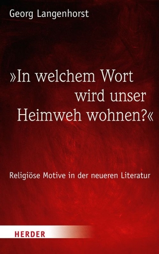 »In welchem Wort wird unser Heimweh wohnen?«