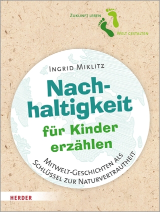 Nachhaltigkeit für Kinder erzählen