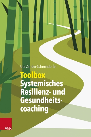 Toolbox Systemisches Resilienz- und Gesundheitscoaching