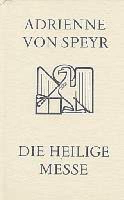 Die heilige Messe