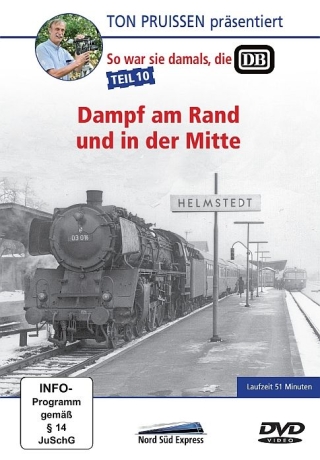 Ton Pruissen - So war sie damals, die DB - Teil 10 - Dampf am Rand und in der Mitte
