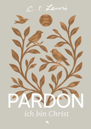 Pardon, ich bin Christ