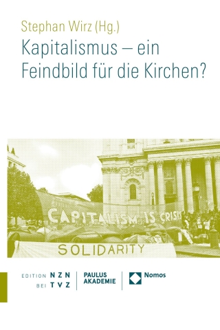 Kapitalismus – ein Feindbild für die Kirchen?