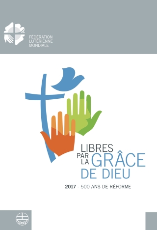 Libres par la grâce de Dieu