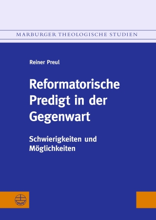 Reformatorische Predigt in der Gegenwart
