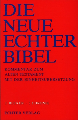 Die Neue Echter-Bibel. Kommentar / Kommentar zum Alten Testament mit Einheitsübersetzung / 2 Chronik