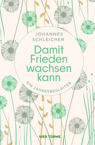 Damit Frieden wachsen kann