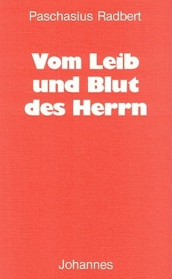 Vom Leib und Blut des Herrn