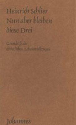 Nun aber bleiben diese drei