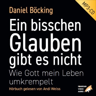 Ein bisschen Glauben gibt es nicht