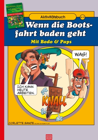 Handbuch für Friedensstifter - Comic Heft 10: Wenn die Bootsfahrt baden geht