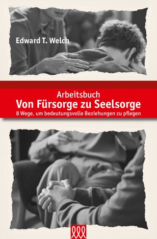 Von Fürsorge zu Seelsorge - Arbeitsbuch
