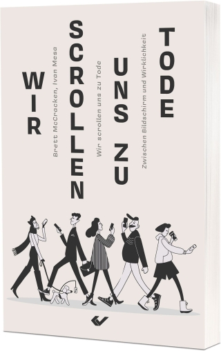 Wir scrollen uns zu Tode