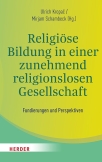 Religiöse Bildung in einer zunehmend religionslosen Gesellschaft