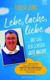 Lebe, lache, liebe ... und sag den Sorgen Gute Nacht!