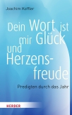 Dein Wort ist mir Glück und Herzensfreude