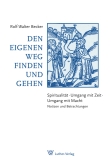 Den eigenen Weg finden und gehen