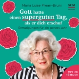 Gott hatte einen superguten Tag, als er dich schuf - Hörbuch