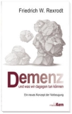 Demenz - und was wir dagegen tun können