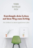 Entrümple dein Leben auf dem Weg zum Erfolg