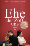 Ehe der Zoff uns scheidet