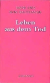 Leben aus dem Tod