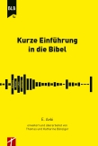 Kurze Einführung in die Bibel
