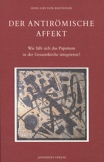 Der antirömische Affekt