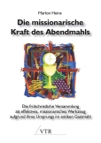 Die missionarische Kraft des Abendmahls