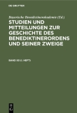 Studien und Mitteilungen zur Geschichte des Benediktinerordens und seiner Zweige / Studien und Mitteilungen zur Geschichte des Benediktinerordens und seiner Zweige. Band 50 (I. Heft)