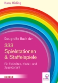 Das große Buch der 333 Spielstationen & Staffelspiele