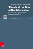 ‘Church’ at the Time of the Reformation