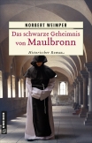 Das schwarze Geheimnis von Maulbronn