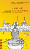 … und kein bisschen müde!