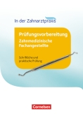Zahnmedizinische Fachangestellte - Prüfungsvorbereitung - 1.-3. Ausbildungsjahr