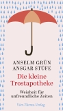 Die kleine Trostapotheke