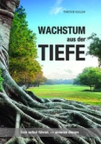 Wachstum aus der Tiefe