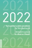 Schweizerisches Jahrbuch für Kirchenrecht / Annuaire suisse de droit ecclésial 2022