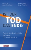 Ist der Tod das Ende?