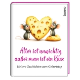 Alter ist unwichtig, außer man ist ein Käse