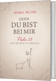 Denn du bist bei mir
